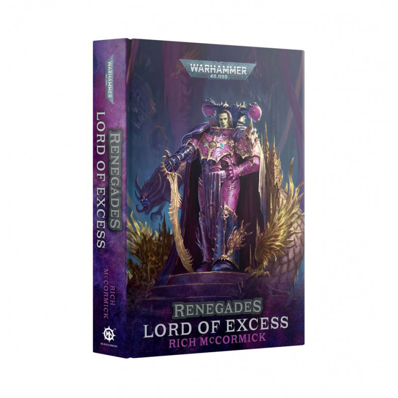 Renegades: Lord of Excess (Hardback)